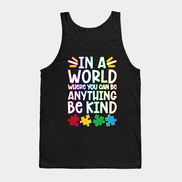 Be Kind - Autism Design Tank Top by MonarchGraphics